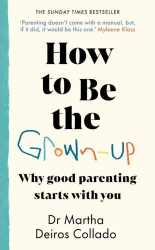 How to Be The Grown-Up 9781787636880 Hardback How to Be The Grown-Up 9781787636880 Hardback