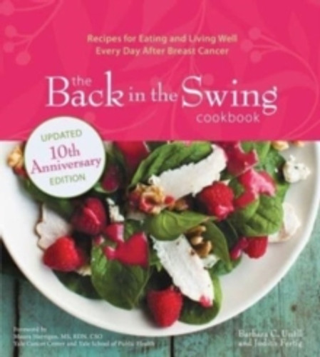 The Back in the Swing Cookbook, 10th Anniversary Edition 9781524882471 Paperback The Back in the Swing Cookbook, 10th Anniversary Edition 9781524882471 Paperback