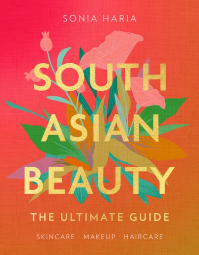 South Asian Beauty 9780008580209 Hardback South Asian Beauty 9780008580209 Hardback