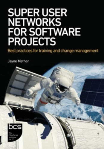 Super User Networks for Software Projects 9781780176109 Paperback Super User Networks for Software Projects 9781780176109 Paperback