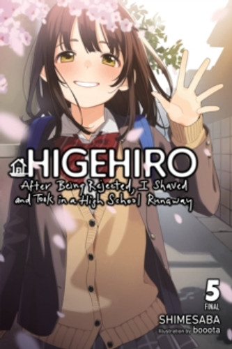 Higehiro: After Being Rejected, I Shaved and Took in a High School Runaway, Vol. 5 (light novel) 9781975344276 Paperback Higehiro: After Being Rejected, I Shaved and Took in a High School Runaway, Vol. 5 (light novel) 9781975344276 Paperback