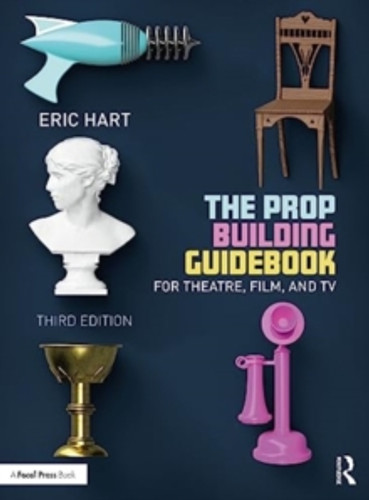The Prop Building Guidebook 9781032154619 Paperback