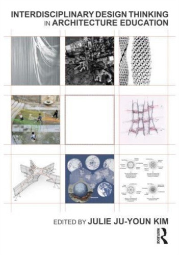 Interdisciplinary Design Thinking in Architecture Education 9781032283241 Paperback