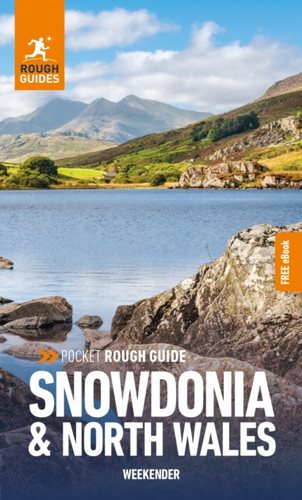 Pocket Rough Guide Weekender Snowdonia & North Wales: Travel Guide with eBook 9781839059810 Paperback Pocket Rough Guide Weekender Snowdonia & North Wales: Travel Guide with eBook 9781839059810 Paperback