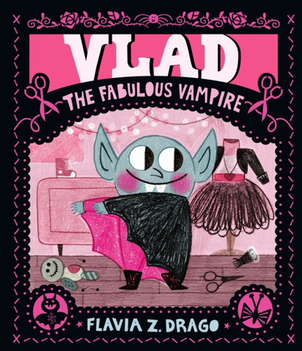 Vlad, the Fabulous Vampire 9781529509175