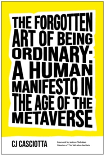 The Forgotten Art of Being Ordinary 9781637743171 Hardback The Forgotten Art of Being Ordinary 9781637743171 Hardback