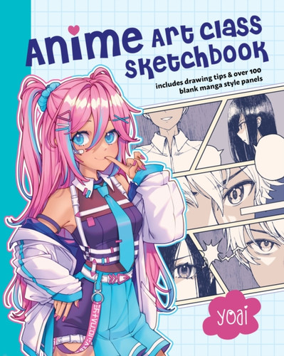 Anime Art Class Sketchbook 9781577154426 Paperback Anime Art Class Sketchbook 9781577154426 Paperback