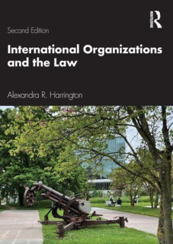International Organizations and the Law 9781032472744 Paperback