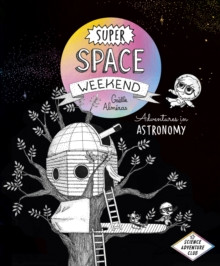 Super Space Weekend 9781778401091 Paperback