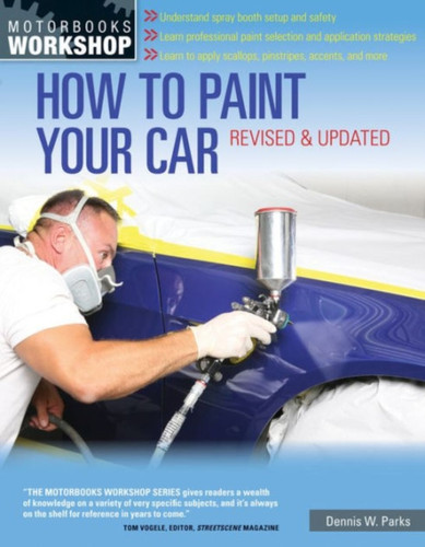 How to Paint Your Car 9780760343883 Paperback How to Paint Your Car 9780760343883 Paperback