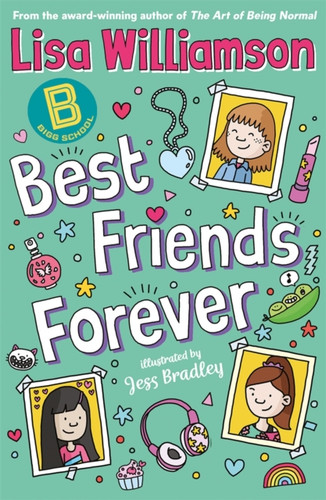 Bigg School: Best Friends Forever 9781913101558