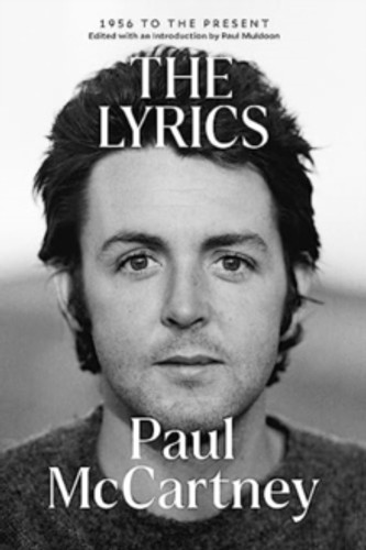 The Lyrics - 1956 to the Present 9781324094098 The Lyrics - 1956 to the Present 9781324094098