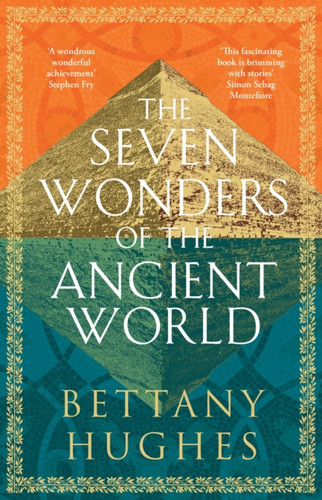 The Seven Wonders of the Ancient World 9781474610322 Hardback The Seven Wonders of the Ancient World 9781474610322 Hardback