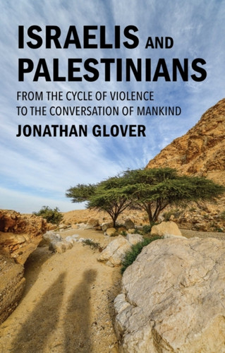 Israelis and Palestinians 9781509559787 Hardback Israelis and Palestinians 9781509559787 Hardback