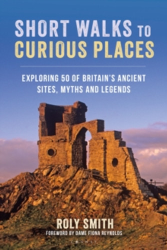 Short Walks to Curious Places 9781844866373 Paperback Short Walks to Curious Places 9781844866373 Paperback