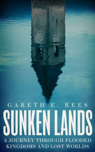 Sunken Lands 9781783967698 Hardback Sunken Lands 9781783967698 Hardback