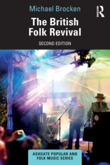 The British Folk Revival 9780367766870 Paperback