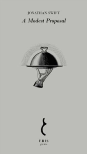 A Modest Proposal 9781912475803 Paperback A Modest Proposal 9781912475803 Paperback