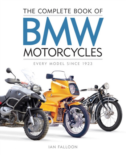 The Complete Book of BMW Motorcycles 9780760367155 Hardback The Complete Book of BMW Motorcycles 9780760367155 Hardback