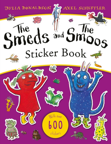 The Smeds and the Smoos Sticker Book 9781407197838 Paperback The Smeds and the Smoos Sticker Book 9781407197838 Paperback