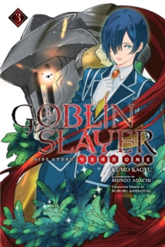 Goblin Slayer Side Story: Year One, Vol. 3 (light novel) 9781975306274 Paperback Goblin Slayer Side Story: Year One, Vol. 3 (light novel) 9781975306274 Paperback