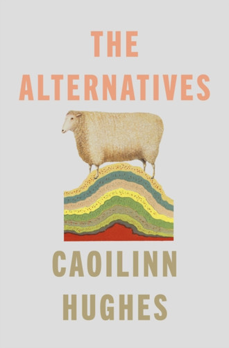 The Alternatives 9780861545865 Hardback