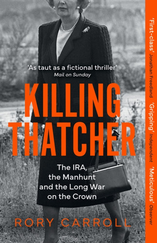 Killing Thatcher 9780008476694 Paperback