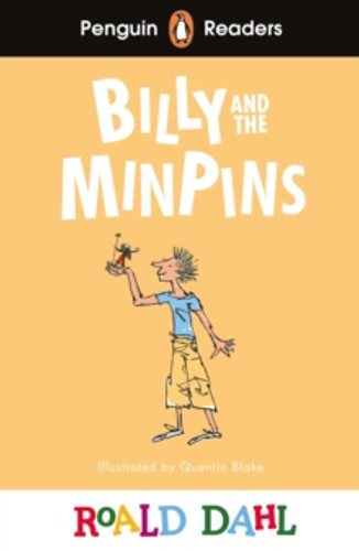 Penguin Readers Level 1: Roald Dahl Billy and the Minpins (ELT Graded Reader) 9780241610817 Paperback Penguin Readers Level 1: Roald Dahl Billy and the Minpins (ELT Graded Reader) 9780241610817 Paperback