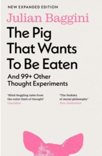 The Pig that Wants to Be Eaten 9781803510477 Paperback The Pig that Wants to Be Eaten 9781803510477 Paperback