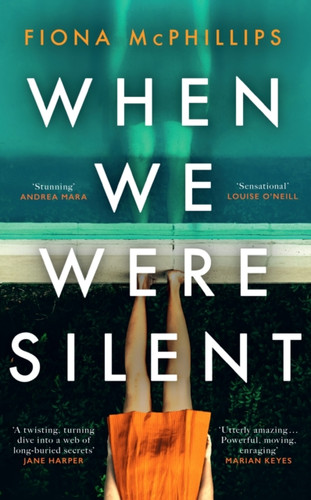 When We Were Silent 9781787637375 Hardback