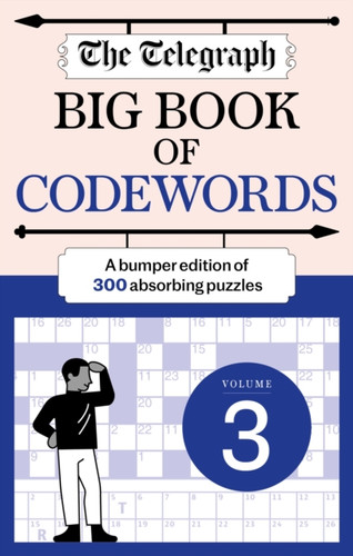 The Telegraph Big Book of Codewords 3 9781788405430 Paperback The Telegraph Big Book of Codewords 3 9781788405430 Paperback
