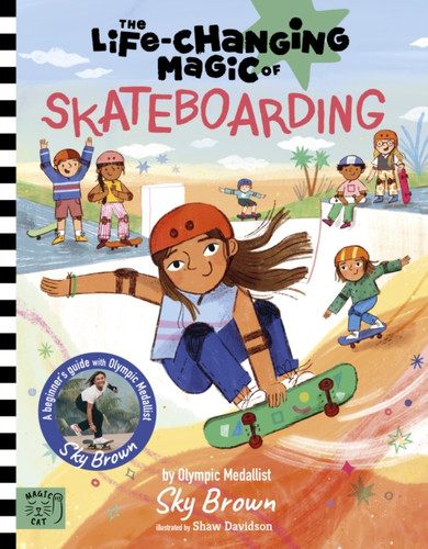 The Life Changing Magic of Skateboarding 9781915569257