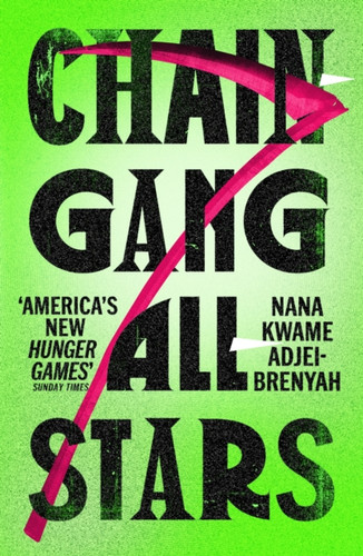 Chain-Gang All-Stars 9781529920567