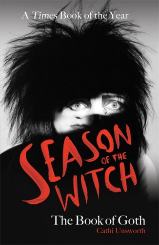 Season of the Witch: The Book of Goth 9781788706278 Paperback