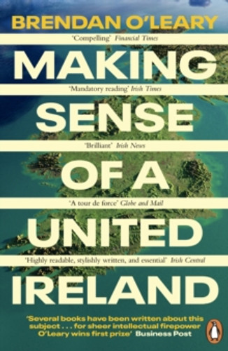 Making Sense of a United Ireland 9780241995778 Paperback Making Sense of a United Ireland 9780241995778 Paperback