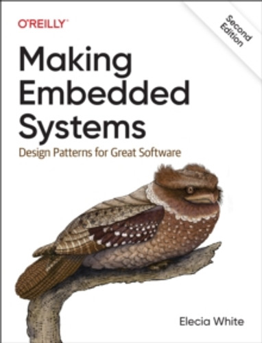 Making Embedded Systems 9781098151546 Paperback Making Embedded Systems 9781098151546 Paperback