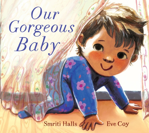 Our Gorgeous Baby 9781406391770 Hardback Our Gorgeous Baby 9781406391770 Hardback