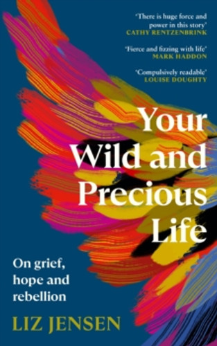 Your Wild and Precious Life 9781838859992 Hardback