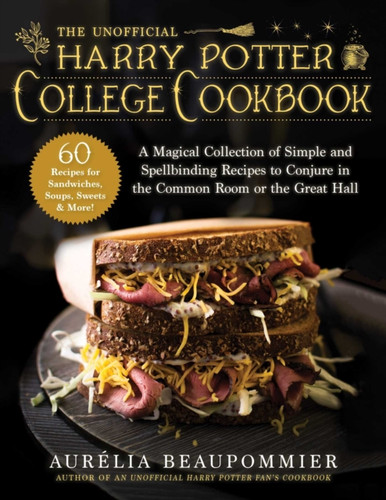 The Unofficial Harry Potter College Cookbook 9781510758520 Hardback The Unofficial Harry Potter College Cookbook 9781510758520 Hardback