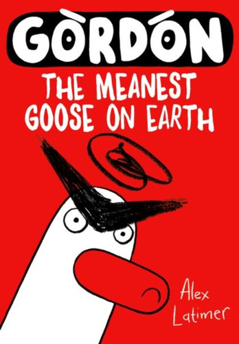 Gordon the Meanest Goose on Earth 9780192788658 Paperback