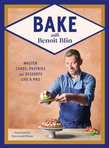 Bake with Benoit Blin 9781784887124 Hardback