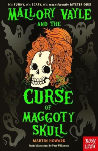 Mallory Vayle and the Curse of Maggoty Skull 9781805132257 Paperback