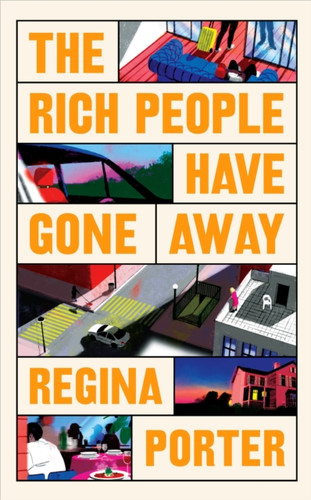 The Rich People Have Gone Away 9781787335288 Hardback