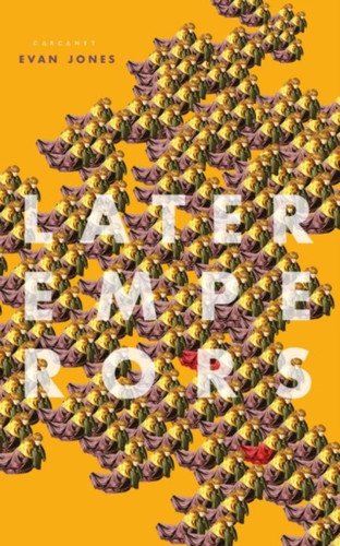 Later Emperors 9781784109103 Paperback Later Emperors 9781784109103 Paperback