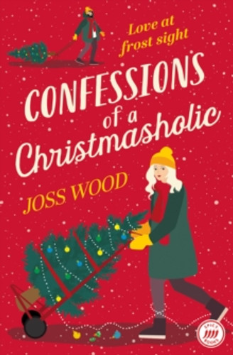 Confessions of a Christmasholic 9780008655570 Paperback Confessions of a Christmasholic 9780008655570 Paperback