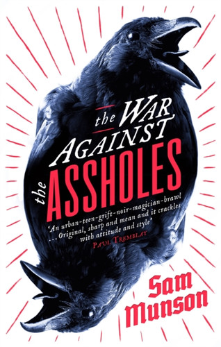 The War Against the Assholes 9781472151551 Paperback The War Against the Assholes 9781472151551 Paperback