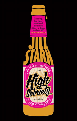 High Sobriety 9781922247032 Paperback High Sobriety 9781922247032 Paperback