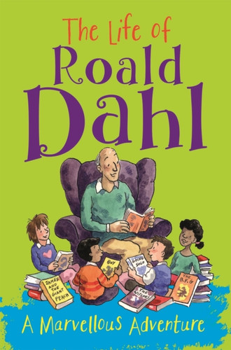 The Life of Roald Dahl 9781445151595 Paperback