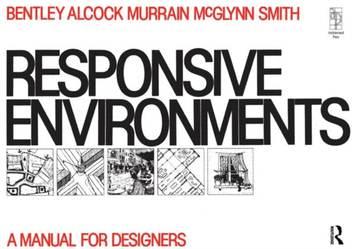 Responsive Environments 9780750605663 Paperback Responsive Environments 9780750605663 Paperback