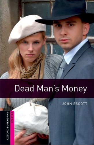 Oxford Bookworms Library: Starter: Dead Man's Money 9780194793650 Paperback